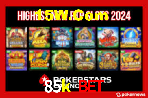 85k bet