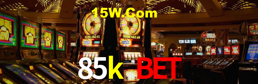 85k bet